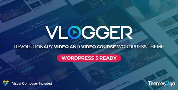 Vlogger v2.4.4 – Professional Video & Tutorials Theme