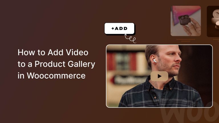 How to Add Video to a Product Gallery in WooCommerce
