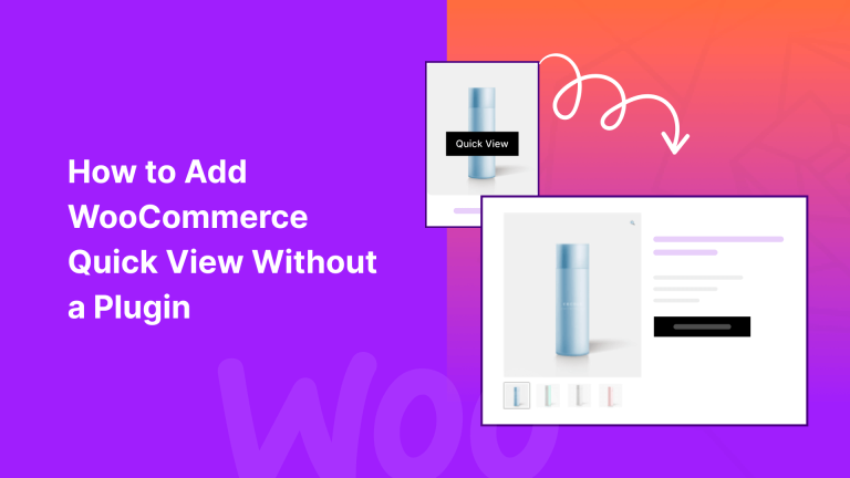 How to Add WooCommerce Quick View Without a Plugin
