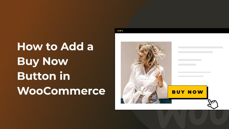 How to Add a Buy Now Button in WooCommerce