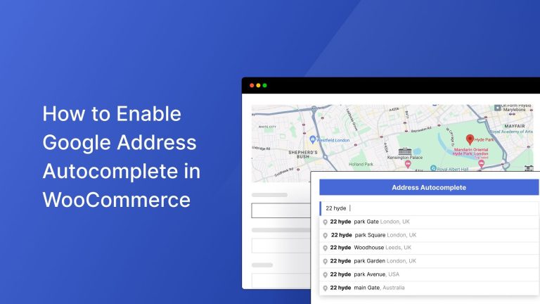 How to Enable Google Address Autocomplete in WooCommerce